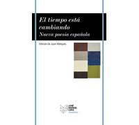 El tiempo está cambiando Nueva poesía española - Juan Marqués - Fundación José Manuel Lara - ebook (ePub) - Livre