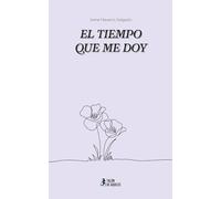 El tiempo que me doy