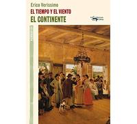 El tiempo y el viento - El continente