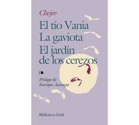 El tío Vania La gaviota El jardín de los cerezos