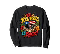 El Toca-Discos is Back Boricua Retro Vinyl DJ Vibes Sweatshirt