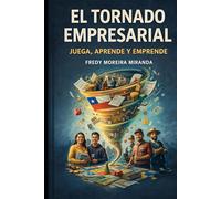 El Tornado Empresarial: “Juega, Aprende y Emprende”