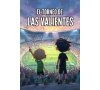 El Torneo de las Valientes: Un libro para que las niñas sueñen en grande