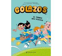 El torneo más deseado/ The Dream Cup: Libros De Fútbol ¡descubre El Fantástico Equipo De Los Golazos!