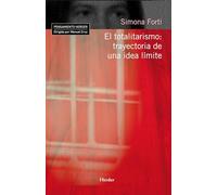 Totalitarismo: Trayectoria De Una Idea Limite, El - [Livre en VO] Forti, Simona (Auteur)