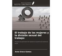 El trabajo de las mujeres y la división sexual del trabajo:: Proyectos de generación de ingresos en la política de asistencia social