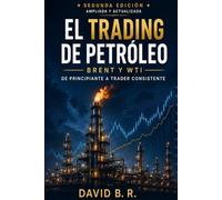 EL TRADING DE PETROLEO (BRENT Y WTI): De principiante a trader consistente