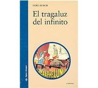 El Tragaluz Del Infinito / The Infinite Skylight, Signo E Imagen / Sign and Image Noel Burch (Auteur)