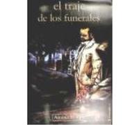 El Traje De Los Funerales - ANTONIO M. AGEA, Antonio M Agea, (Auteur)