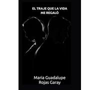 El traje que la vida me regaló
