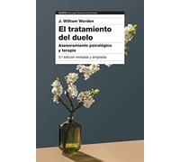 El tratamiento del duelo: Asesoramiento psicológico y terapia (5ª edición)