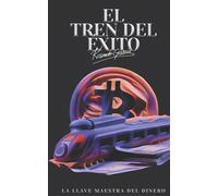 El Tren Del Éxito