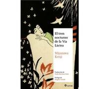 El Tren Nocturno De La Vía Láctea Kenji, Miyazawa (Auteur)
