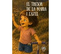 El tresor de la Maria i de l’Axel