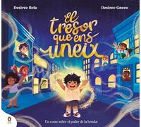 El tresor que ens uneix: Un conte sobre el poder de la bondat