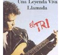 El Tri - Leyenda Viva Llamada El Tri