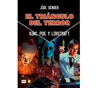 El triángulo del terror: King, Poe y Lovecraft