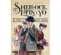 El trío de la Dama Negra: Sherlock, Lupin y yo 1
