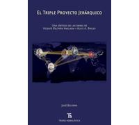 El Triple Proyecto Jerárquico: Una síntesis de las obras de Vicente Beltrán Anglada y Alice A. Bailey