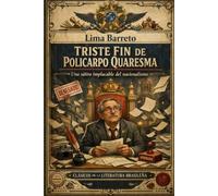 EL TRISTE FIN DE POLICARPO QUARESMA
