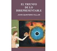 El Triunfo De Lo Irrepresentable