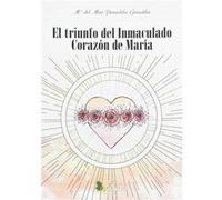 El Triunfo Del Inmaculado Corazón De María Paradela González, María Del Mar (Auteur)