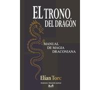 El Trono del Dragón: Manual de Magia Draconiana
