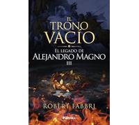 El trono vacío: El legado de Alejandro Magno III