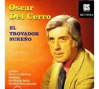 Oscar Del Cerro - El Trovador Sureno [Import]