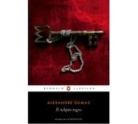 El Tulipán Negro - DUMAS, ALEXANDRE Dumas, Alexandre (Auteur)