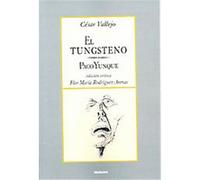 El Tungsteno / Paco Yunque Cesar Vallejo (Auteur)