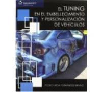 El Tuning En El Embellecimiento Y Personalización De Vehículos - PEDRO URDA FERNÁNDEZ-BRAVO Pedro Urda Fernández - Bravo (Auteur)