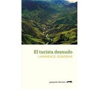 El Turista Desnudo - [Livre en VO] Osborne, Lawrence (Auteur)