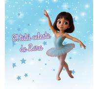 El tutú celeste de Lara