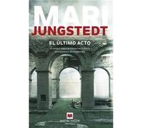 El Último Acto Jungstedt Mari (Auteur)
