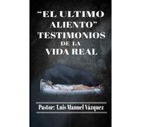 El Último Aliento (Spanish Edition)