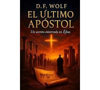 El Ultimo Apostol: Un secreto enterrado en Efeso