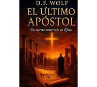 El Ultimo Apostol: Un secreto enterrado en Efeso