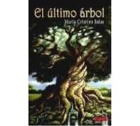 El Último Árbol - Mª Cristina Salas Vázquez Mª Cristina Salas Vázquez (Auteur)