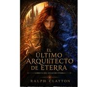 El último arquitecto de Eterra: Libro dos del Ciclo de Eterra: El Ciclo de Eterra