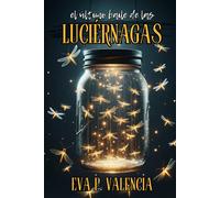 El Último Baile De Las Luciérnagas