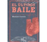 El Último Baile [Livre en VO] Cuesta, Manuel (Auteur)
