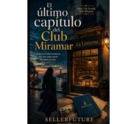 El último capítulo del Club Miramar