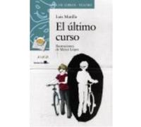 El Último Curso - Luis Matilla , y Mercè López Luis Matilla , Y Mercè López (Auteur)