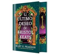 El último deseo de Bristol Keats (EDICIÓN ESPECIAL LIMITADA)