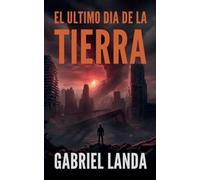 El Ultimo Dia de la Tierra