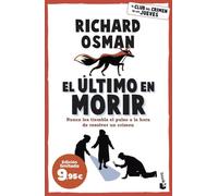 El último en morir: Una novela del Club del Crimen de los Jueves