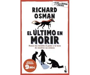El último en morir: Una novela del Club del Crimen de los Jueves