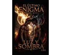 EL ÚLTIMO ENIGMA VOL 18: LUZ Y SOMBRA / FINAL SAGA