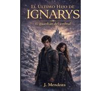 El Último Hijo de Ignarys: El guardián del umbral